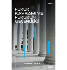 Hukuk Kavramı ve Hukukun Geçerliliği