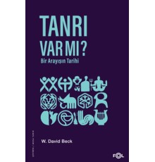 Tanrı Var mı? Bir Arayışın Tarihi