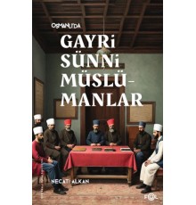 Osmanlı’da Gayrisünni Müslümanlar