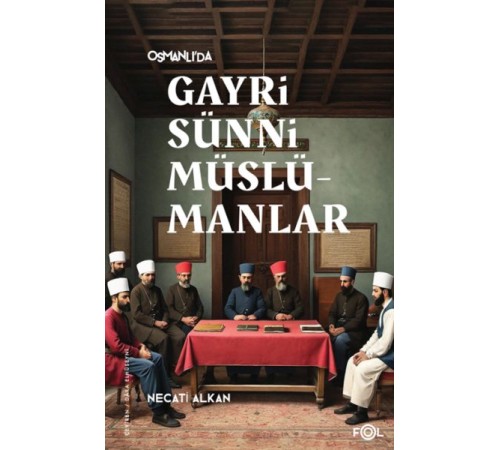 Osmanlı’da Gayrisünni Müslümanlar