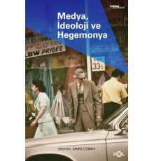 Medya, İdeoloji ve Hegemonya
