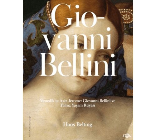 Venedik'te Aziz Jerome: Giovanni Bellini ve Yalnız Yaşam Rüyası