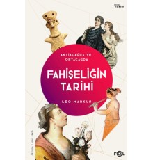 Fahişeliğin Tarihi  –Antikçağda ve Ortaçağda–