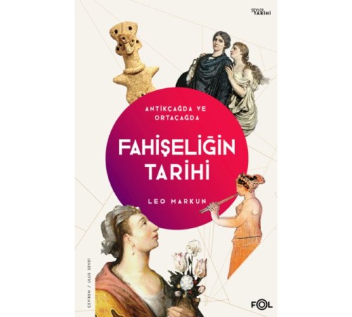 Fahişeliğin Tarihi  –Antikçağda ve Ortaçağda–