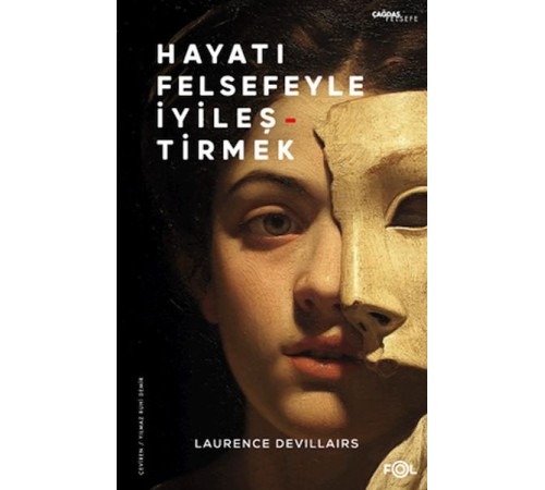 Hayatı Felsefeyle İyileştirmek