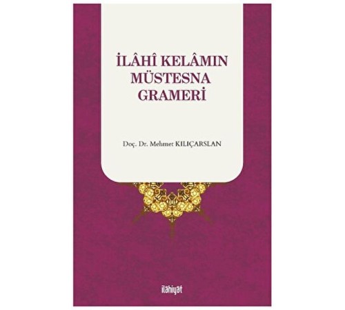İlahi Kelamın Müstesna Grameri