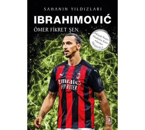 Ibrahimovic - Sahanın Yıldızları Ibrahimovic - Sahanın Yıldızları