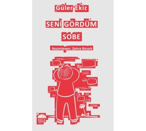 Seni Gördüm Sobe