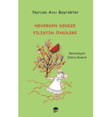 Nehirden Denize Filistin Öyküleri