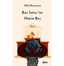 Ben Seher'İm Hakim Bey