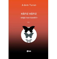 Hâfız Hâfız – Doğu’Nun Kandili