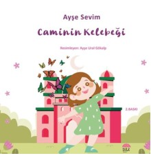 Betül Büyüyor - Caminin Kelebeği