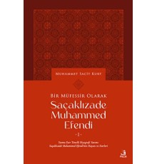 Bir Müfessir Olarak Saçaklızade Muhammed Efendi