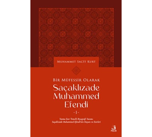 Bir Müfessir Olarak Saçaklızade Muhammed Efendi