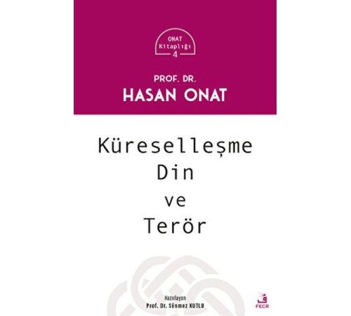 Küreselleşme Din ve Terör Küreselleşme Din ve Terör