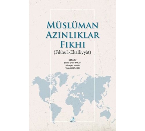 Müslüman Azınlıklar Fıkhı Müslüman Azınlıklar Fıkhı