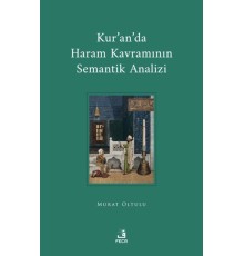 Kur'an'da Haram Kavramının Semantik Analizi