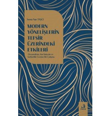 Modern Yönelişlerin Tefsir Üzerindeki Etkileri