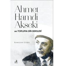 Ahmet Hamdi Akseki ve Topluma Din Dersleri