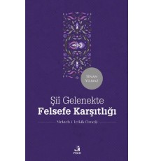 Şii Gelenekte Felsefe Karşıtlığı