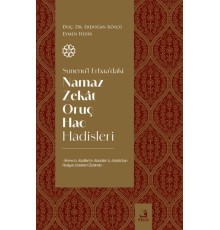 Sunenu'l-Erbaa'daki Namaz Zekat Oruç Hac Hadisleri