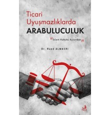 Ticari Uyuşmazlıklarda Arabuluculuk