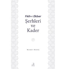 Fıkh-ı Ekber Şerhleri ve Kader