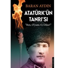 Atatürk’ün Tanrısı