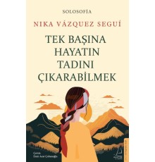 Tek Başına Hayatın Tadını Çıkarabilme