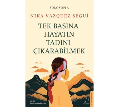 Tek Başına Hayatın Tadını Çıkarabilme