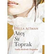 Ateş, Su, Toprak