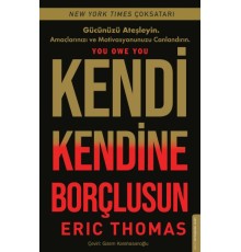 Kendi Kendine Borçlusun