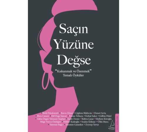 Saçın Yüzüne Değse Saçın Yüzüne Değse