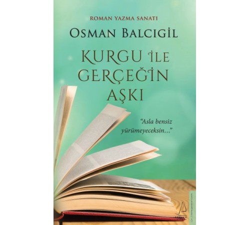 Kurgu ile Gerçeğin Aşkı