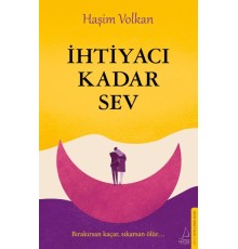 İhtiyacı Kadar Sev
