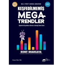 Keşfedilmemiş Megatrendler Diğerlerinin Kaçırdıklarını Görmek ve Geleceği Tahmin Etmek