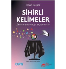 Sihirli Kelimeler – İstediğinizi Elde Etmek İçin Ne Söylemelisiniz?