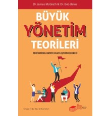 Büyük Yönetim Teorileri Profesyonel Hayatı Kolaylaştırma Rehberi