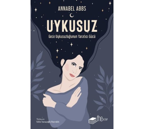 Uykusuz: Gece Uykusuzluğunun Yaratıcı Gücü