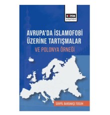 Avrupa’Da İslamofobi Üzerine Tartışmalar Ve Polonya Örneği