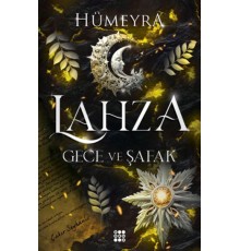 Lahza 3 - Gece Ve Şafak
