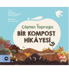 Çöpten Toprağa Bir Kompost Hikâyesi