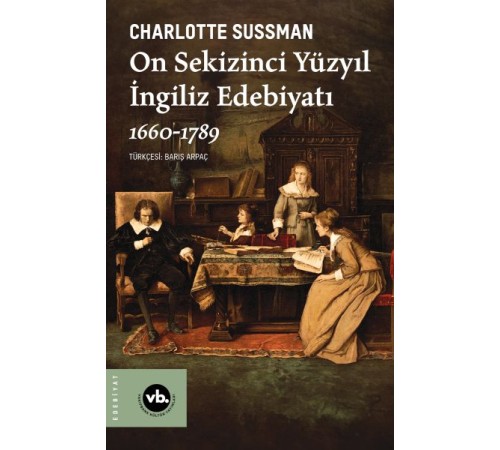 On Sekizinci Yüzyıl İngiliz Edebiyatı 1660-1789