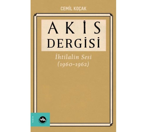 Akis Dergisi İhtilalin Sesi (1960-1962) 4. Cilt