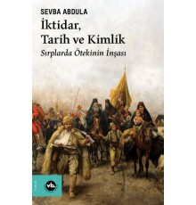 İktidar, Tarih ve Kimlik