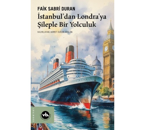 İstanbul’dan Londra’ya Şileple Bir Yolculuk