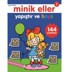 Minik Eller Yapıştır Ve Boya - Mavi Kitap