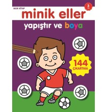 Minik Eller Yapıştır Ve Boya - Mor Kitap