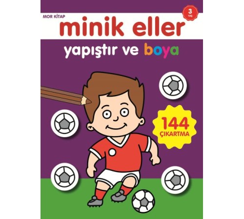 Minik Eller Yapıştır Ve Boya - Mor Kitap