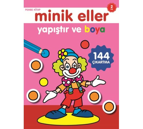 Minik Eller Yapıştır Ve Boya - Pembe Kitap
